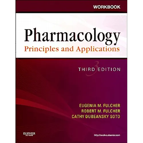 Workbook for Pharmacology: Principles and Applications: A Worktext for Allied Health Professionals