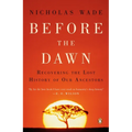 Before the Dawn: Recovering the Lost History of Our Ancestors