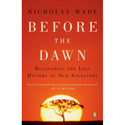 Before the Dawn: Recovering the Lost History of Our Ancestors