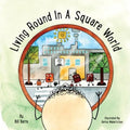 Living Round In A Square World