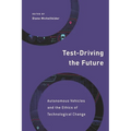 Test-Driving the Future: Autonomous Vehicles and the Ethics of Technological Change