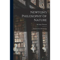 Newton's Philosophy of Nature: Selections From His Writings