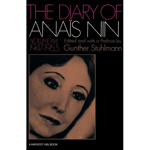The Diary of Anais Nin Volume 5 1947-1955: Vol. 5 (1947-1955)