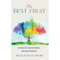 The Best Fruit: How Raising Your Emotional Intelligence Helps Spiritual Development