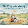 My Dog Ran Away