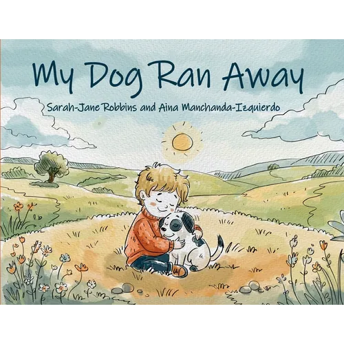 My Dog Ran Away
