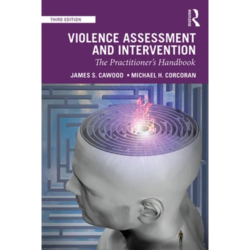 Violence Assessment and Intervention: The Practitioner's Handbook