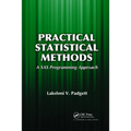 Practical Statistical Methods: A SAS Programming Approach