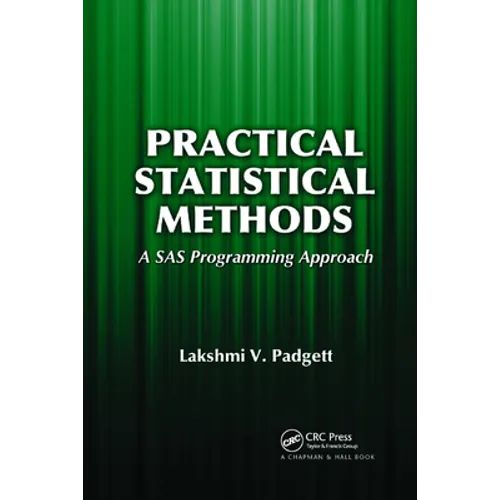 Practical Statistical Methods: A SAS Programming Approach