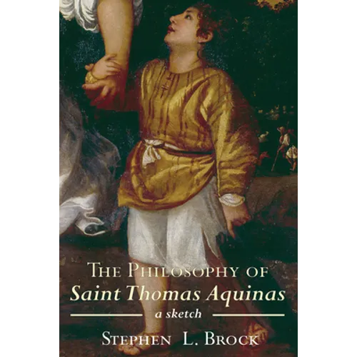The Philosophy of Saint Thomas Aquinas