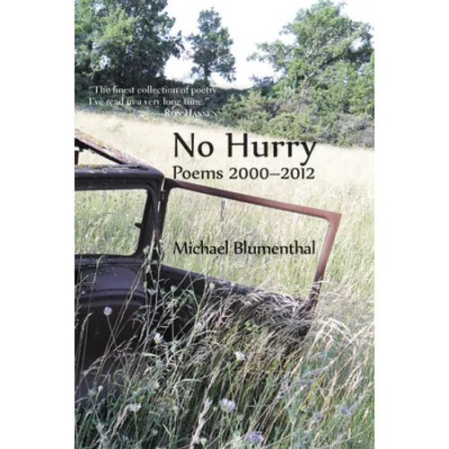 No Hurry: Poems 2000-2012