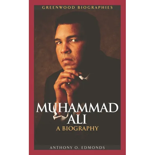 Muhammad Ali: A Biography