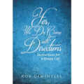 Yes, We Do Come with Directions: Instructions for a Happy Life