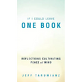 If I Could Leave One Book: Reflections Cultivating Peace of Mind