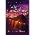 When the Carnival Came: An Olivia Penn Mystery