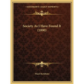 Society As I Have Found It (1890)