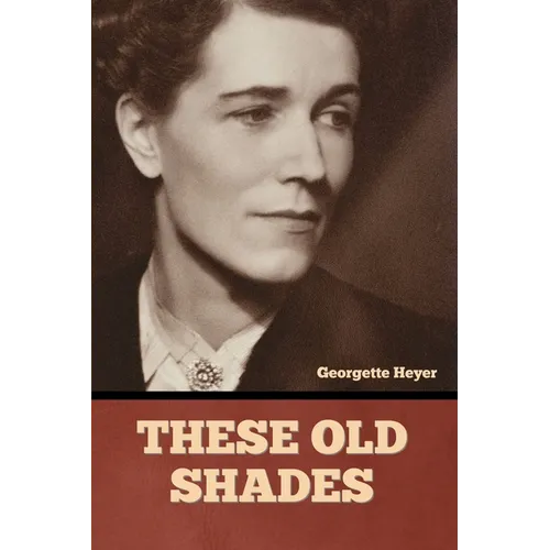 These Old Shades