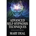 Advanced Self-Hypnosis Techniques