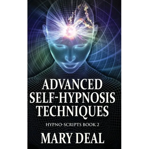 Advanced Self-Hypnosis Techniques