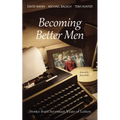 Becoming Better Men