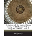 Evolution of the United States Army Field Manual: Valley Forge to Vietnam, Part 2