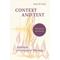 Context and Text: A Method for Liturgical Theology