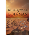 In The Wake of God and Man