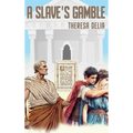 A Slave's Gamble