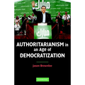 Authoritarianism in an Age of Democratization