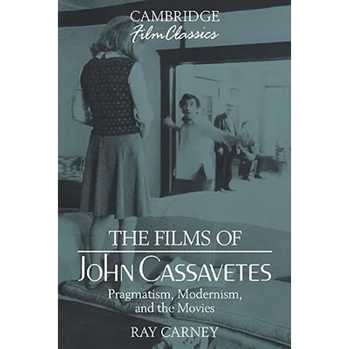 The Films of John Cassavetes
