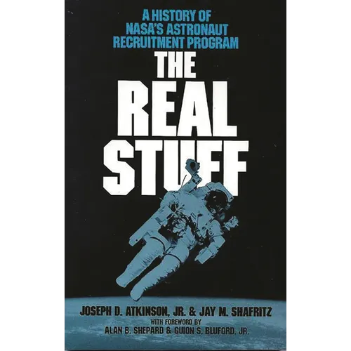 The Real Stuff: A History of Nasa's Astronaut Recruitment Policy