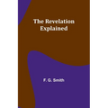 The Revelation Explained