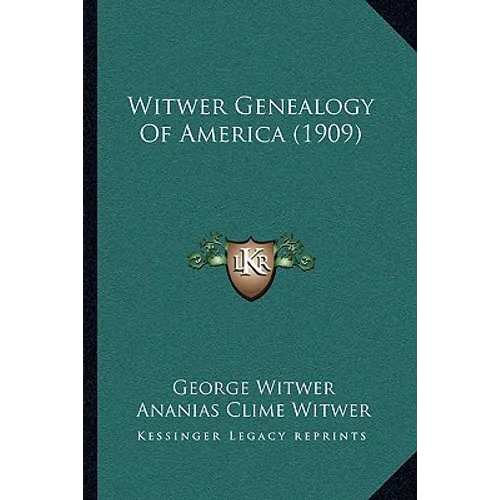 Witwer Genealogy Of America (1909)