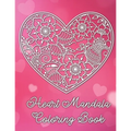 Heart Mandala Coloring Book: 19 Romantic Mandalas in Heart Designs and always a great love quote on every page: A Valentine's Day Coloring Book