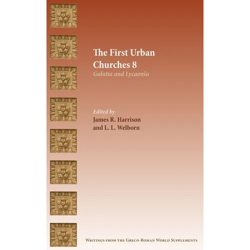 The First Urban Churches 8: Galatia and Lycaonia