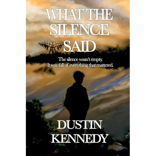 What the Silence Said
