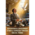 Psychological Development of Man As Expressed Through Biblical Themes
