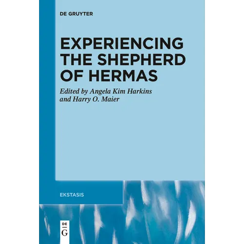 Experiencing the Shepherd of Hermas