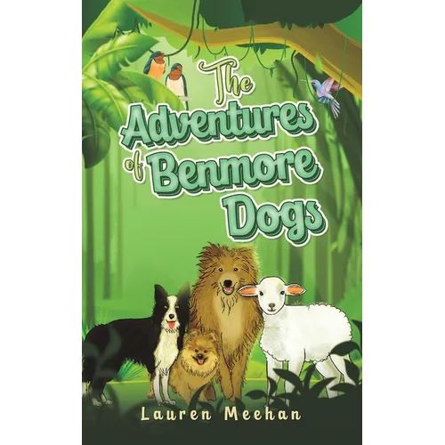 The Adventures of Benmore Dogs