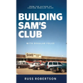Building Sam's Club: With Regular Folks