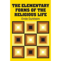The Elementary Forms of the Religious Life