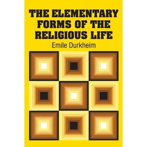 The Elementary Forms of the Religious Life