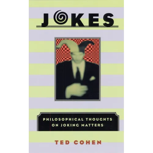 Jokes: Philosophical Thoughts on Joking Matters