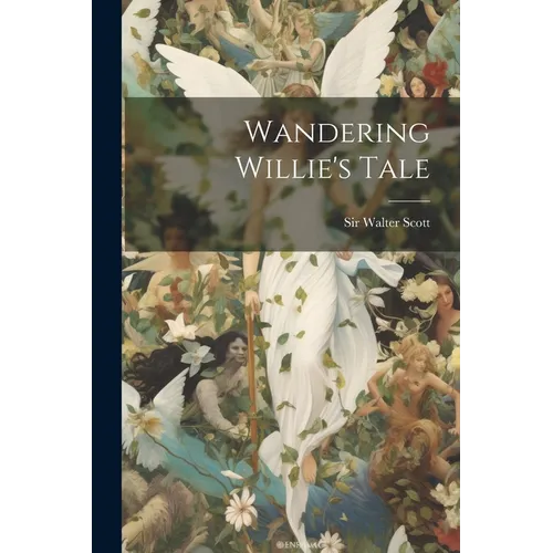 Wandering Willie's Tale