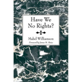 Have We No Rights?