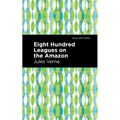 Eight Hundred Leagues on the Amazon