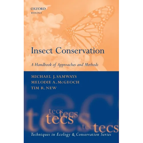 Insect Conservation: A Handbook of Approaches and Methods