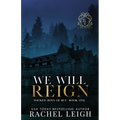 We Will Reign
