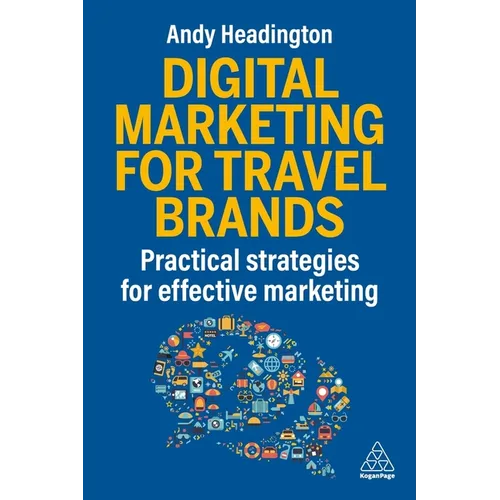 Digital Marketing for Travel Brands: Practical Strategies for Effective Marketing