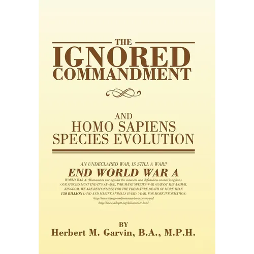 The Ignored Commandment: and HOMO SAPIENS SPECIES EVOLUTION